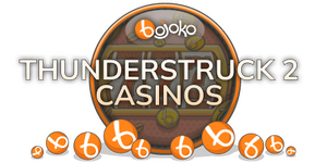 Bojoko branded text Thunderstruck 2 Casinos