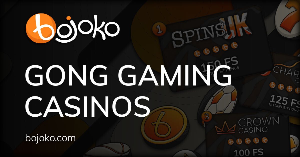 Best GONG Gaming Casinos & Bonuses UK 2024