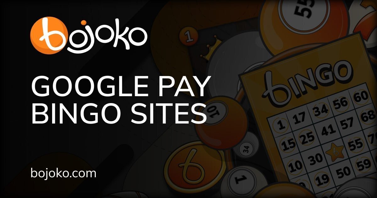 Google Pay Bingo Sites (2024) - Play Bingo With Google Pay